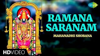 Ramana Saranam  HD Tamil Devotional Video  Mahanadhi Shobana  Perumal Songs [upl. by Eelyek188]