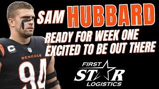 Exciting Update Sam Hubbard Ready for Week One [upl. by Coppock165]