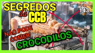 SEGREDOS DA CCB 143 PROIBIDO COMER CROCODILOccb [upl. by Maryl426]