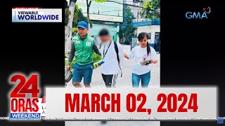 24 Oras Weekend Express March 2 2024 HD [upl. by Anirdnajela]