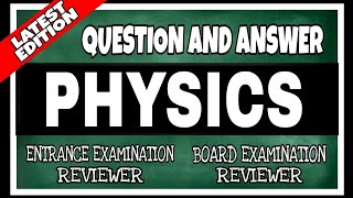 Entrance Examination Reviewer  Common Questions with Answer in Physics [upl. by Tuchman]