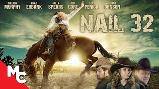 Nail 32  Full Movie  American Drama  Jasper quotBuckquot Livingston  True Story  Cowboy Church [upl. by Rosner339]