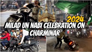 MILAD UN NABI CELEBRATION ON CHARMINAR HYDERABAD MILAD UN NABI JULOOS [upl. by Grata]