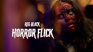 Reg Black  Horror Flick Official Music Video ft Fully amp Feexo [upl. by Averill898]