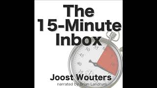 The 15Minute Inbox Audiobook by Joost Wouters [upl. by Plotkin]