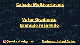 Vetor Gradiente  Exemplo resolvido [upl. by Bridges]