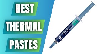 ✅ Best Thermal Pastes 2024  The Best Thermal Paste For PC CPU GPU and Laptop [upl. by Ammon59]