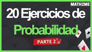 20 problemas de probabilidad  Parte 2  Simple eventos independientes excluyentes y condicional [upl. by Eillime469]