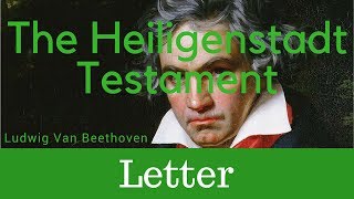 The Heiligenstadt Testament  Ludwig Van Beethoven [upl. by Howlend30]