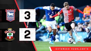 EXTENDED HIGHLIGHTS Ipswich Town 32 Southampton  Championship [upl. by Orlan974]