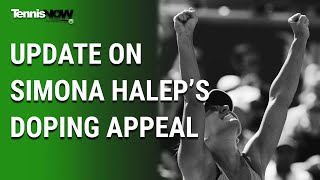 Update On Simona Halep’s Doping Appeal [upl. by Llerrehc339]