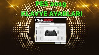 PES 2019 KLAVYE AYARLARI  PES 2019 KEYBOARD SETTINGS [upl. by Tsui]