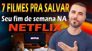 TOP 7 FILMES QUE VÃO Te SURPREENDER NA NETFLIX [upl. by Silin]