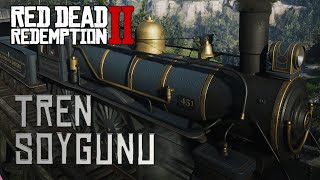 Red Dead Redemption 2 Türkçe 4K  Bölüm 82  Tren Soygunu [upl. by Corvin]