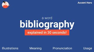 BIBLIOGRAPHY  Meaning and Pronunciation [upl. by Namie]