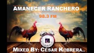 AMANECER RANCHERO VOL 2 By Cesar Mix [upl. by Stanley614]