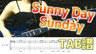 【ベースTAB譜】Sunny Day Sunday【ベースがかっこいい曲】 [upl. by Eenwat]