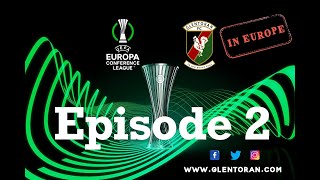 Glentoran In Europe  Episode 2 Glentoran Are In Malta [upl. by Lerner]