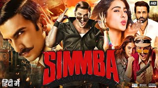 Simmba Full Movie In Hindi  Ranveer Singh  Sara Ali Khan  Sonu Sood  Ajay  Review amp Facts HD [upl. by Izaak]