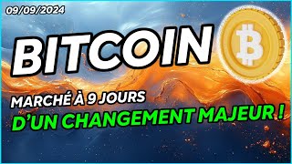 BITCOIN À 9 JOURS DUN CHANGEMENT MAJEUR 🔥 [upl. by Rephotsirhc]