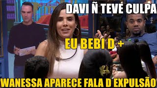 WANESSA APARECE JUNTO COM TADEU E FALA Q DAVI NÃO TEM CULPA DELA SER EXPULSA E CHOCA A TODOS [upl. by Isolde]