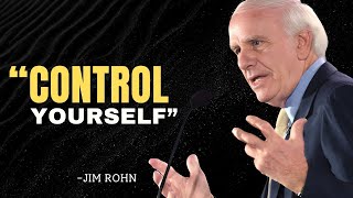 Jim Rohn Motivation  CONTROL YOURSELF to Transform Your Reality  Jim Rohn Motivation [upl. by Irami]