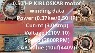 050 HP KIRLOSKAR motor winding data Power 037kw050HP Currnt 30Amp 2800RPMCAPValue 10uf 440V [upl. by Ahtelahs]