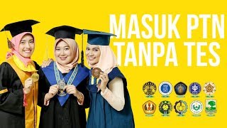 MASUK PTN TANPA TEST  Tips SNMPTN [upl. by Samale]