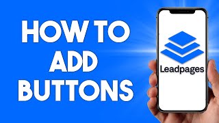 Leadpages Tutorial How To Add Buttons 2024 [upl. by Mara]