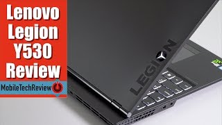 Lenovo Legion Y530 Review  No Bling Gaming Laptop [upl. by Aikam]