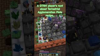 A GTNH players rant about Terrastrial Agglomeration Plate recipe [upl. by Armanda104]