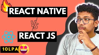 Which One To Learn  Reactjs vs React Native  Differences  Salary  Growth Scope and More [upl. by Arracat352]