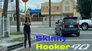 Skinny Hooker on Figueroa Street [upl. by Enialehs34]