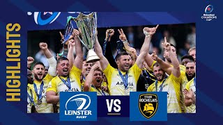 Highlights  Leinster Rugby v Stade Rochelais Final│Heineken Champions Cup 202223 [upl. by Ciri244]