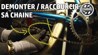 TUTORAD Démonter ou raccourcir une chaîne de vélo FR HD [upl. by Tonya]