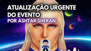 ATUALIZAÇÃO URGENTE DO EVENTO por Ashtar Sheran [upl. by Brady99]