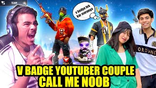 v badge youtuber couple call me noob😬 Garena free fire [upl. by Ahtikal735]