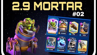 Mid Ladder Push With 29 Mortar Cycle Deck  Clash Royale [upl. by Marcy84]