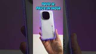 Exclusive iQOO 12 5G price in India 🔥 [upl. by Everick]