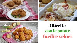 3 Ricette con le patate gustose e facili da preparare [upl. by Arahk]