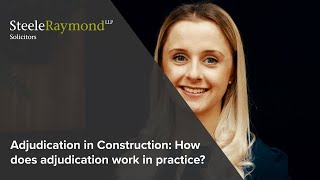 Adjudication in Construction How does adjudication work in practice [upl. by Anaejer]