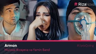 Munisa Rizayeva va Yamin Band  Armon  Муниса ва Ямин Бэнд  Армон UydaQoling [upl. by Garrison]