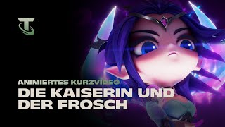 Die Kaiserin und der Frosch  Animiertes Kurzvideo – Teamfight Tactics [upl. by Oirromed]