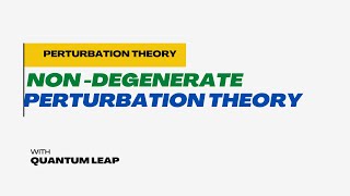 01 non degenerate perturbation theory [upl. by Olbap]