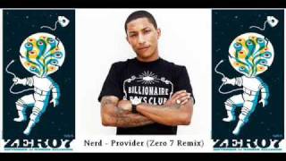 NERD  Provider Zero 7 Remix [upl. by Eibrad]