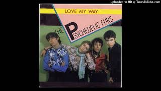 Psychedelic Furs  Love my way 1982 magnums extended mix [upl. by Ylek534]