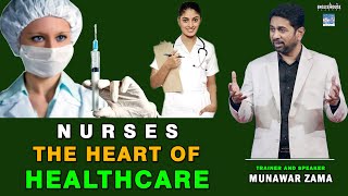 Nurses The Heart of Healthcare  Best Motivational Video for Nursing Students  Speaker Munawar Zama [upl. by Saval433]