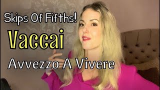 Vaccai Avvezzo A Vivere  How To Sing Skips Of Fifths [upl. by Mita]