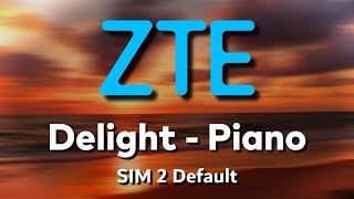 Delight  Piano  ZTE MyOS 12 SIM 2 Default Ringtone [upl. by Eceerahs]