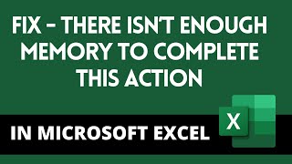 Fix  There isn’t Enough Memory to Complete this Action in MS Excel [upl. by Sasha]